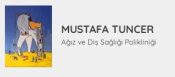 Mustafa Tuncer Ağız ve Diş Sağlığı Polikliniği