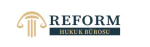 REFORM AVUKATLIK ANKARA